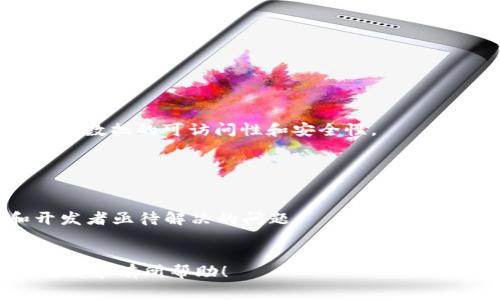 区块链中的“1T”通常指的是“1 Terabyte（1TB）”，这是存储数据的一个常用单位，等于1024 GB（千兆字节）。在区块链的上下文中，1TB表示一个区块链网络的存储能力或数据量，尤其是在谈论大型区块链（例如比特币或以太坊网络）时。

以下是一些与“1T”（1TB）的相关内容：

### 1. 区块链与数据存储
区块链作为一种去中心化的分布式账本技术，存储着大量的交易数据。这些数据通过区块的形式链接在一起，每个区块包含了一定量的交易信息。当网络中的交易数据量增加时，所需的存储空间也随之增加。对于一些大的区块链，例如比特币，其完整节点需要下载并保存整个区块链的历史数据，这就需要越来越大的存储空间。这就是“1T”的意义所在，它代表了一个区块链网络海量数据的存储实现。

### 2. 1TB的意义
存储容量的计算
当我们提到1TB在区块链中的意义时，首先要明白1TB代表的是海量数据。在区块链技术的早期阶段，总区块数量相对较小，因而其所需的存储空间也不大，但随着用户数量的增加、交易频率的上升，数据的增长速度远超过了我们的想象。例如，以比特币为例，随着时间的推移，其链上数据量已经超过了几百GB，甚至达到了TB级别。若想要在网络上完全参与并验证交易，你就可能需要为你的节点配置相应的存储空间。

### 3. 区块链的去中心化数据存储
多样化参与者的影响
区块链的特性之一就是去中心化，即没有单一的中央权威来控制整个网络，而是通过分布式的参与者共同维护。因此，网络中每个参与者都需要相应的存储空间以保留区块链数据。这也导致了区块链往往需要大量的存储空间，尤其是许多用户选择成为全节点以验证和处理网络交易。
以太坊的全节点所需的存储空间也非常可观，1TB在某些情况下可能不足以存放其完整区块链，因此用户需要不断地扩展存储以适应不断增加的交易数据。更何况，随着去中心化应用程序（DApps）的兴起，区块链数据的增长速度更是令人惊讶！

### 4. 小烦恼，大数据
存储的烦恼
那么，区块链用户在面临1TB存储需求时，会有哪些烦恼呢？让我们想象一下：你正坐在地铁上，手里拿着刚下载的区块链钱包。突然、你的手机屏幕弹出“存储空间不足”的提示，此刻你的心情就像是看到一串串数字正在快速飘走，却无能为力！谁还没点小烦恼呢？尽管区块链给我们带来了去中心化的神奇体验，但也带来了存储管理的挑战。

### 5. 如何管理区块链中的存储
有效存储的技巧
管理存储空间显得尤为重要。用户应该采取一系列策略来有效管理自己的区块链存储需求。诸如使用轻节点（light node）技术、实现数据压缩、定期清理不必要的数据等方式都可以帮助我们在度过数据洪流时不至于被淹没。
ul
    listrong使用轻节点：/strong轻节点不保存整个区块链的数据，而是依赖于全节点提供的信息，这样能够节省大量的存储需求。/li
    listrong数据压缩：/strong借助一些技术手段如哈希处理、文件压缩等，可以有效减小数据存储量。/li
    listrong定期清理：/strong根据数据的重要性，定期清理无用的历史数据，有助于提高存储效率。/li
/ul

### 6. 未来的数据存储解决方案
创新与未来
随着区块链技术的不断发展，存储方案也在持续创新，云存储、分布式存储等技术进步都为量子级存储提供了潜在的解决方案。例如，分布式存储技术能够将数据分割并储存到多个节点，提高了数据的可访问性和安全性。
同时，也有研究在探索如何利用更为高效的数据结构来压缩存储，例如Merkle树，这种结构可以大幅提升数据完整性验证的效率，从而在保证数据安全的同时降低存储需求。

### 7. 总结
存储空间的重要性
从上述分析可见，1T（1TB）在区块链领域不仅是一个数据存储量的简单单位，更是区块链技术应用发展的重要标志。随着区块链技术逐渐走向纵深，如何高效地管理和存储空间将是用户和开发者亟待解决的问题。
所以，如果你也正面临着存储空间不足的烦恼，不妨寻找一些解决方案，让数字世界不再是你的敌人，而是并肩作战的伙伴！

通过这些内容，我们不仅了解了“1T”在区块链中所代表的深层含义，也认识到在快速发展的技术趋势下，存储管理是区块链用户所必须关注的重要内容。希望上述内容对你理解区块链的存储需求有所帮助！